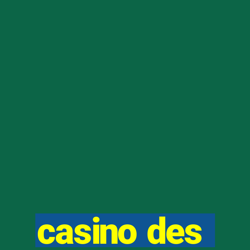 casino des