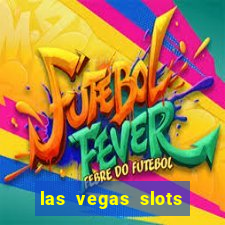 las vegas slots for free