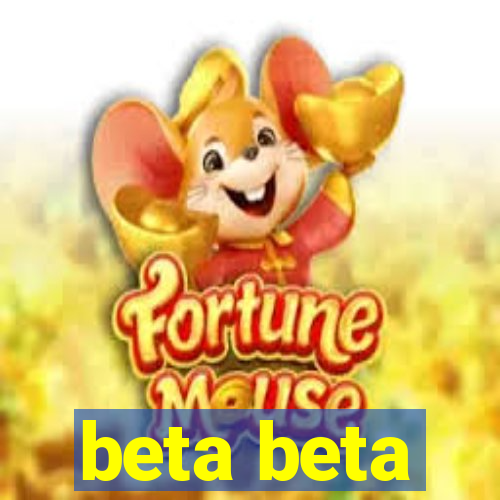 beta beta