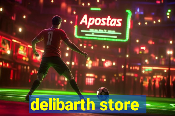 delibarth store