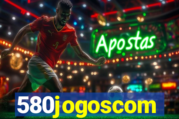 580jogoscom