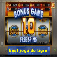 best jogo do tigre