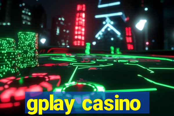 gplay casino