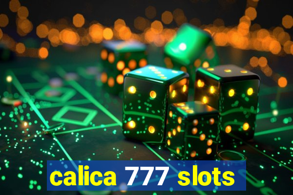 calica 777 slots