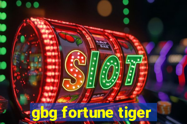 gbg fortune tiger