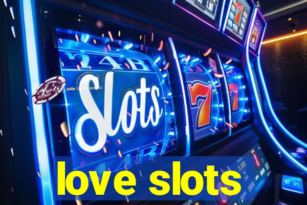 love slots