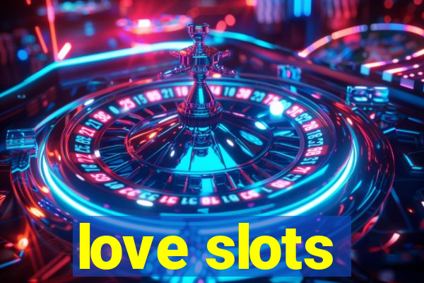 love slots