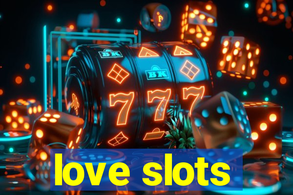 love slots