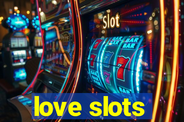 love slots