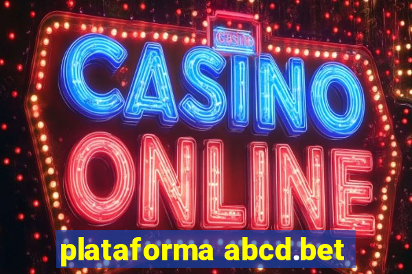 plataforma abcd.bet