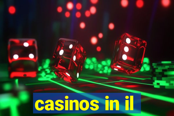 casinos in il