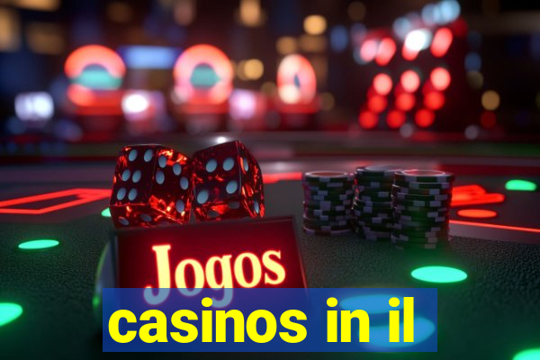 casinos in il