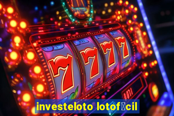 investeloto lotof谩cil