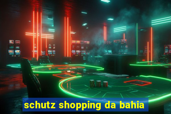 schutz shopping da bahia