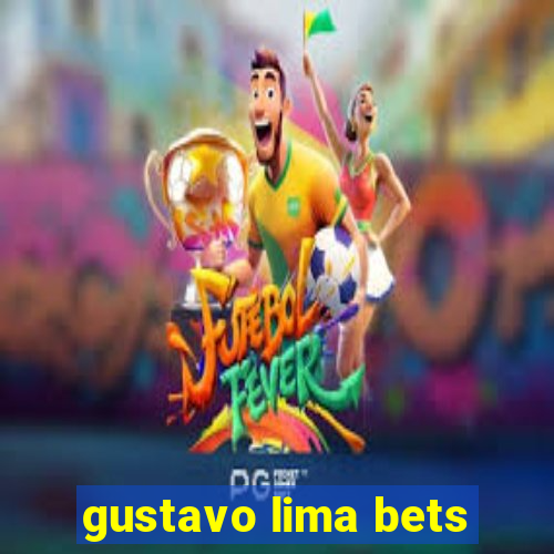 gustavo lima bets