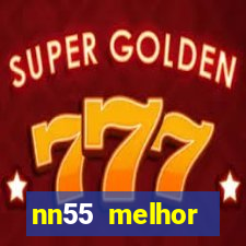 nn55 melhor horário para jogar