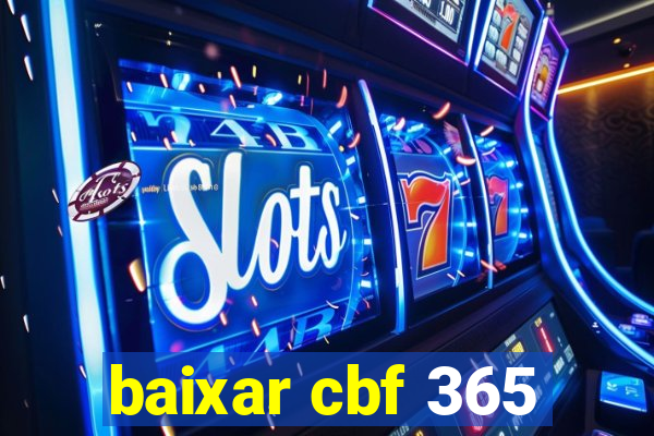 baixar cbf 365