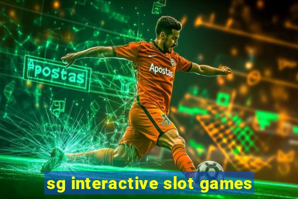 sg interactive slot games