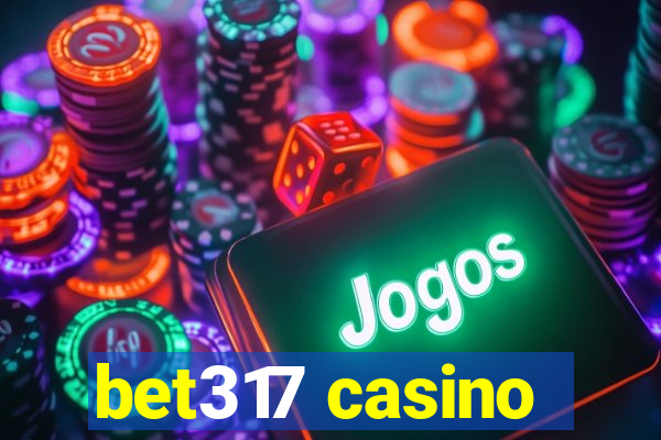 bet317 casino