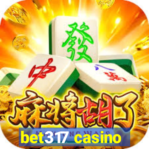 bet317 casino