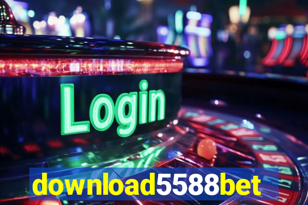 download5588bet