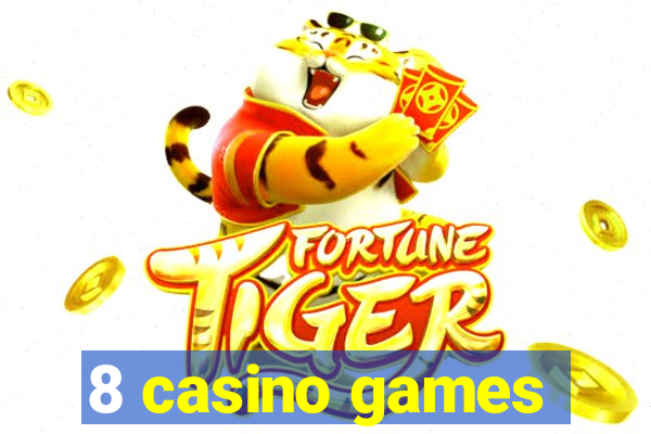 8 casino games