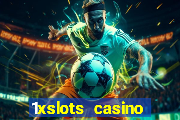 1xslots casino бездепозитный бонус