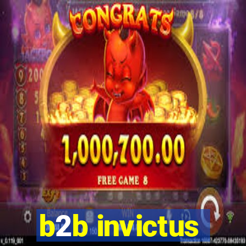 b2b invictus