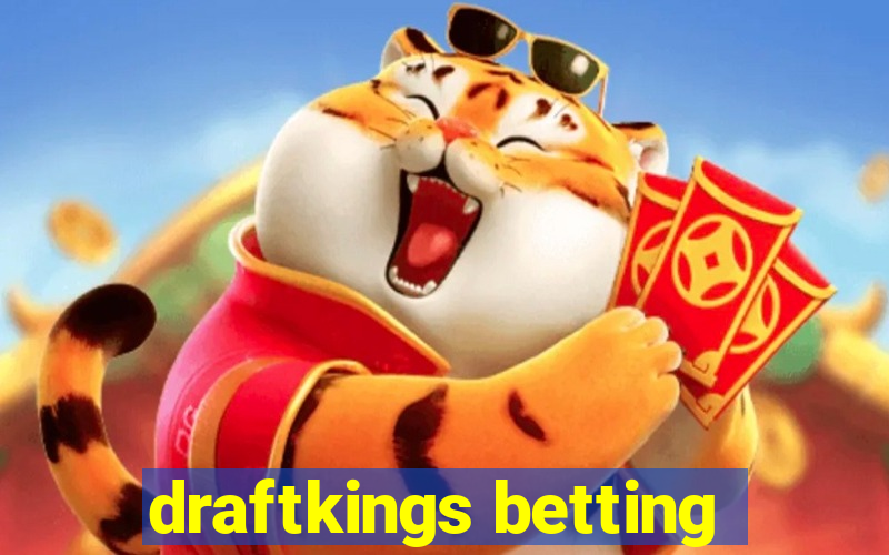 draftkings betting