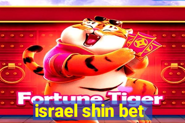 israel shin bet