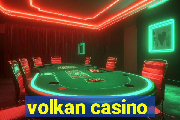 volkan casino