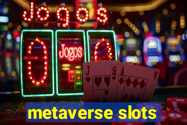 metaverse slots