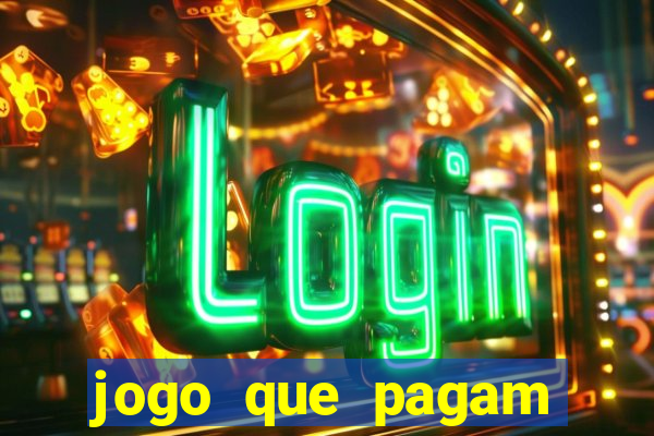 jogo que pagam para jogar