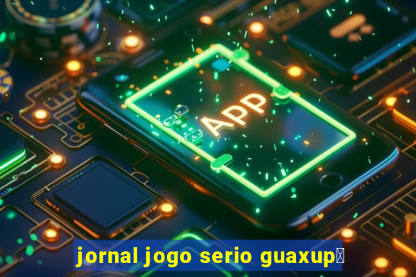 jornal jogo serio guaxup茅