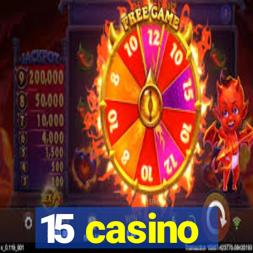 15 casino