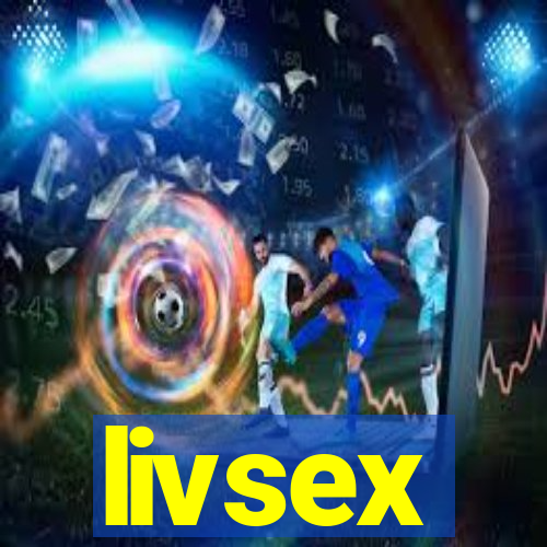 livsex