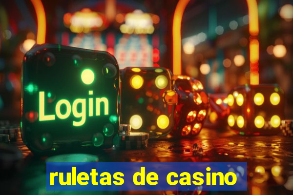 ruletas de casino