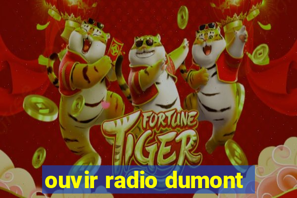 ouvir radio dumont