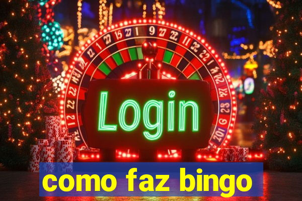 como faz bingo