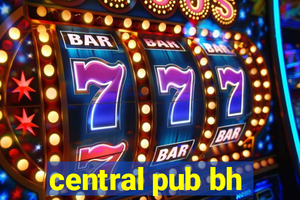 central pub bh