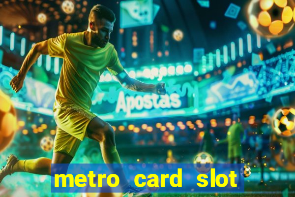 metro card slot 777 club game