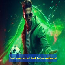 fortune rabbit bet Informational