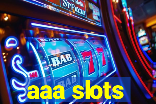 aaa slots