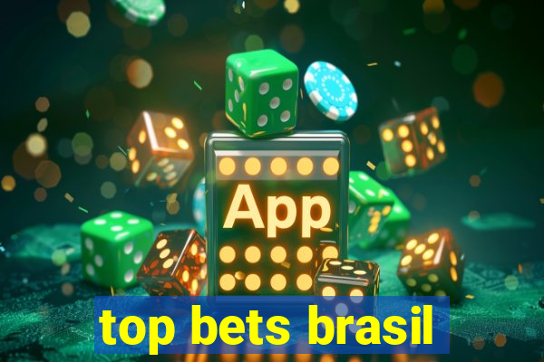 top bets brasil