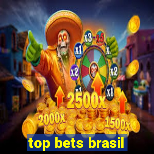 top bets brasil