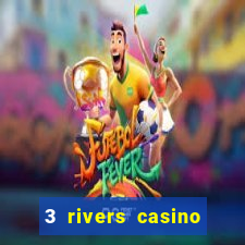 3 rivers casino florence or