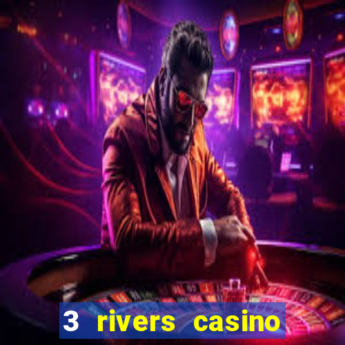 3 rivers casino florence or