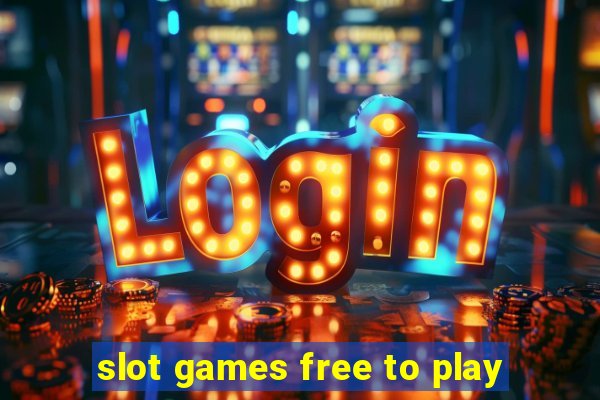 slot games free to play