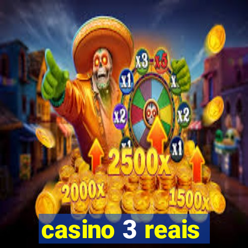 casino 3 reais