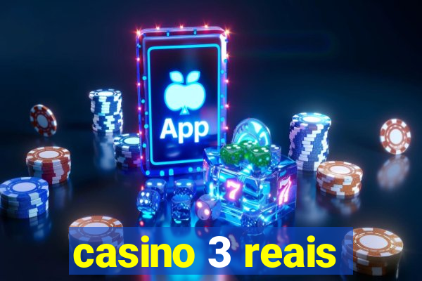 casino 3 reais